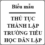 Thủ tục thành lập trường tiểu học dân lập