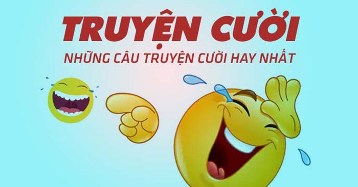 Truyện cười ngắn thâm thúy, ý nghĩa nhất