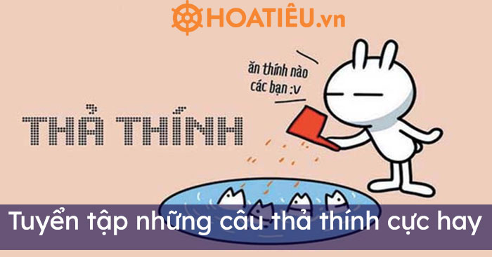 Tuyển tập những câu thả thính cực hay