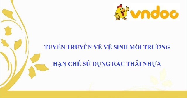 Tuyên truyền về vệ sinh môi trường hạn chế sử dụng rác thải nhựa