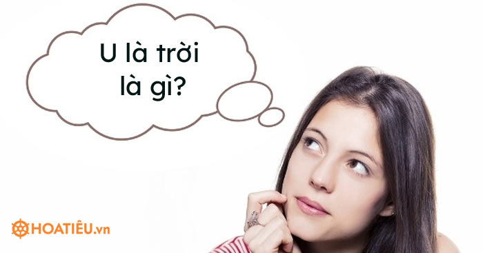 U là trời nghĩa là gì?