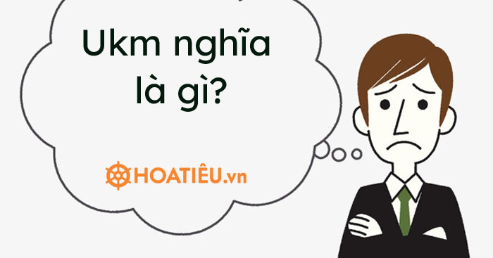 Ukm nghĩa là gì?