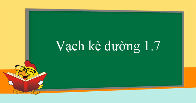 Vạch kẻ đường 1.7