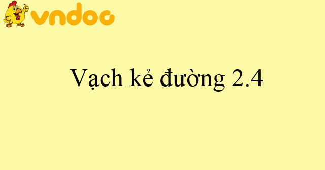 Vạch kẻ đường 2.4