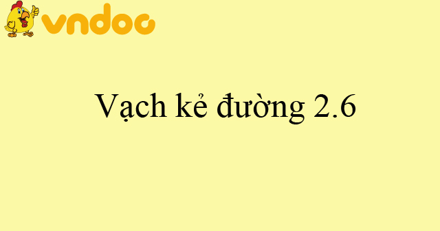 Vạch kẻ đường 2.6