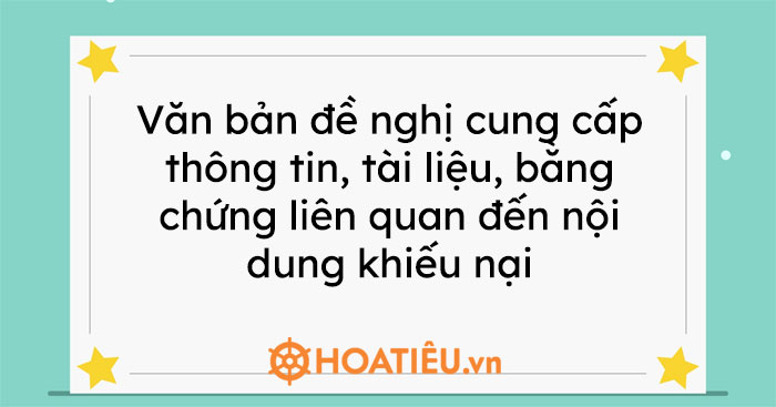 Văn bản đề nghị cung cấp thông tin, tài liệu, bằng chứng liên quan đến nội dung khiếu nại