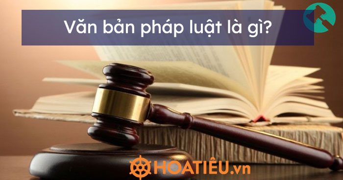 Văn bản pháp luật là gì?