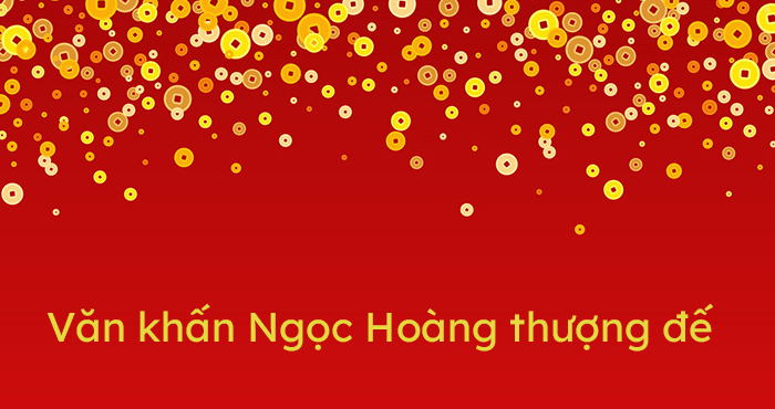 Văn khấn Ngọc Hoàng thượng đế