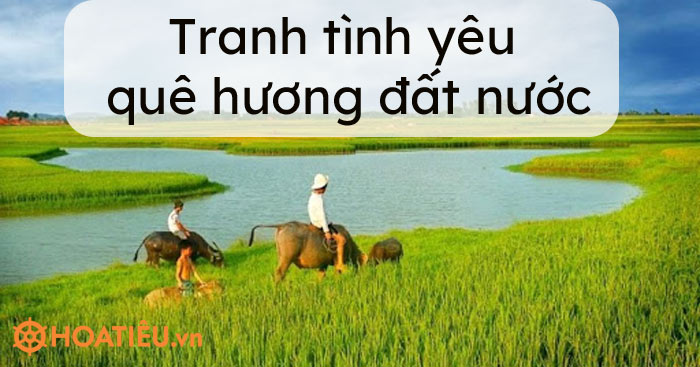 Vẽ tranh Tình yêu quê hương đất nước
