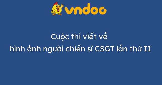 Cuộc thi viết về hình ảnh người chiến sĩ CSGT lần thứ II