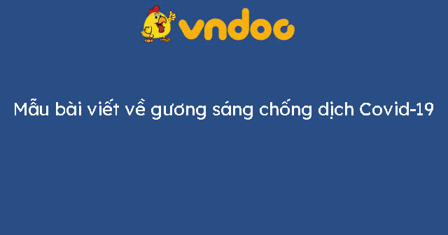 Viết về gương sáng chống dịch Covid-19