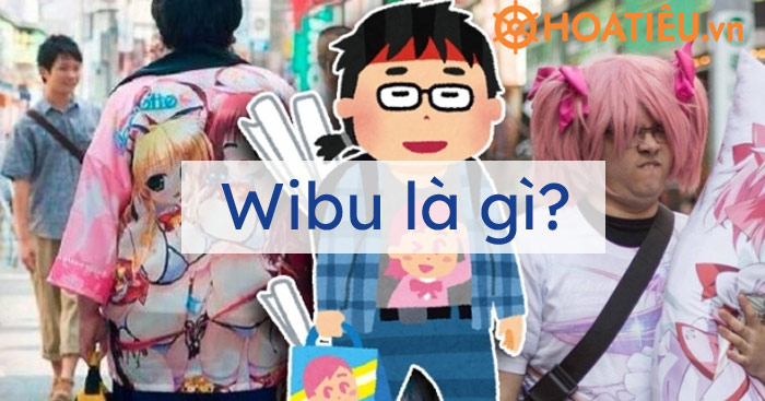 Wibu là gì?