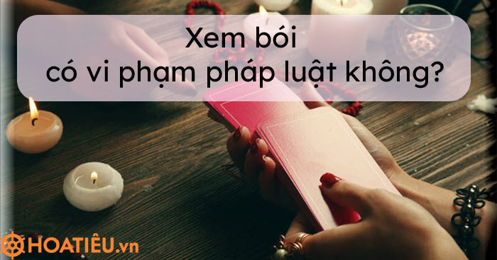 Xem bói có vi phạm pháp luật không?