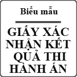 Mẫu giấy xác nhận kết quả thi hành án