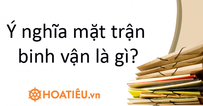 Ý nghĩa mặt trận binh vận là gì?